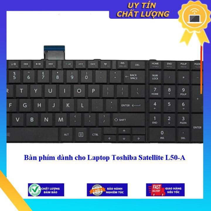 Bàn phím dùng cho Laptop Toshiba Satellite L50-A - Hàng Nhập Khẩu New Seal