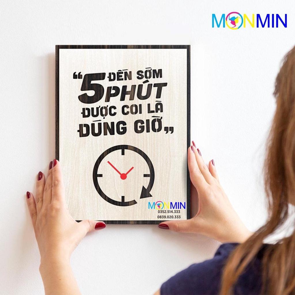 Tranh gỗ slogan tạo động lực Monmin M057 - Đến sớm 5 phút được gọi là đúng giờ