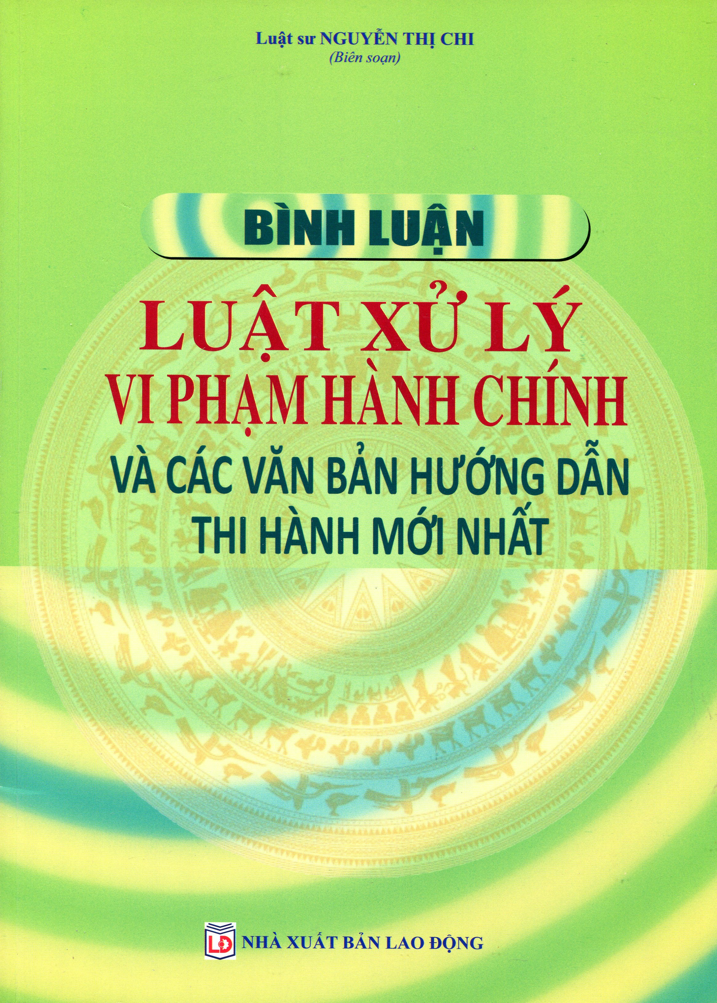 Bình Luận Luật Xử Lý Vi Phạm Hành Chính Và Các Văn Bản Hướng Dẫn Thi Hành Mới Nhất