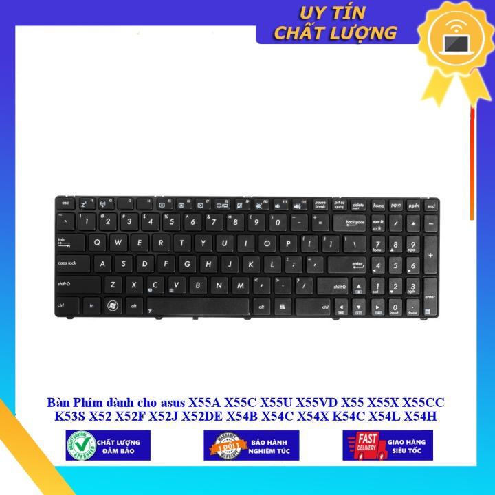 Bàn Phím dùng cho asus X55A X55C X55U X55VD X55 X55X X55CC K53S X52 X52F X52J X52DE X54B X54C X54X K54C X54L X54H - Hàng Nhập Khẩu New Seal