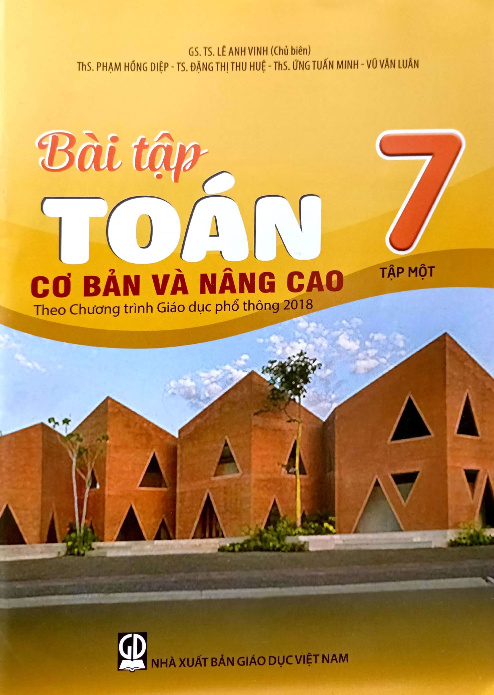 COMBO BÀI TẬP TOÁN 7 - TẬP 1, 2 cơ bản và nâng cao (Theo Chương trình Giáo dục phổ thông 2018)