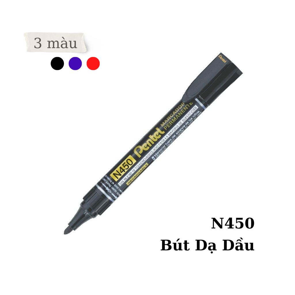 Bút Dạ Dầu Pentel N450 | Thiết Kế Xoay Có Thể Thay Mực | Viết Được Trên Mọi Chất Liệu