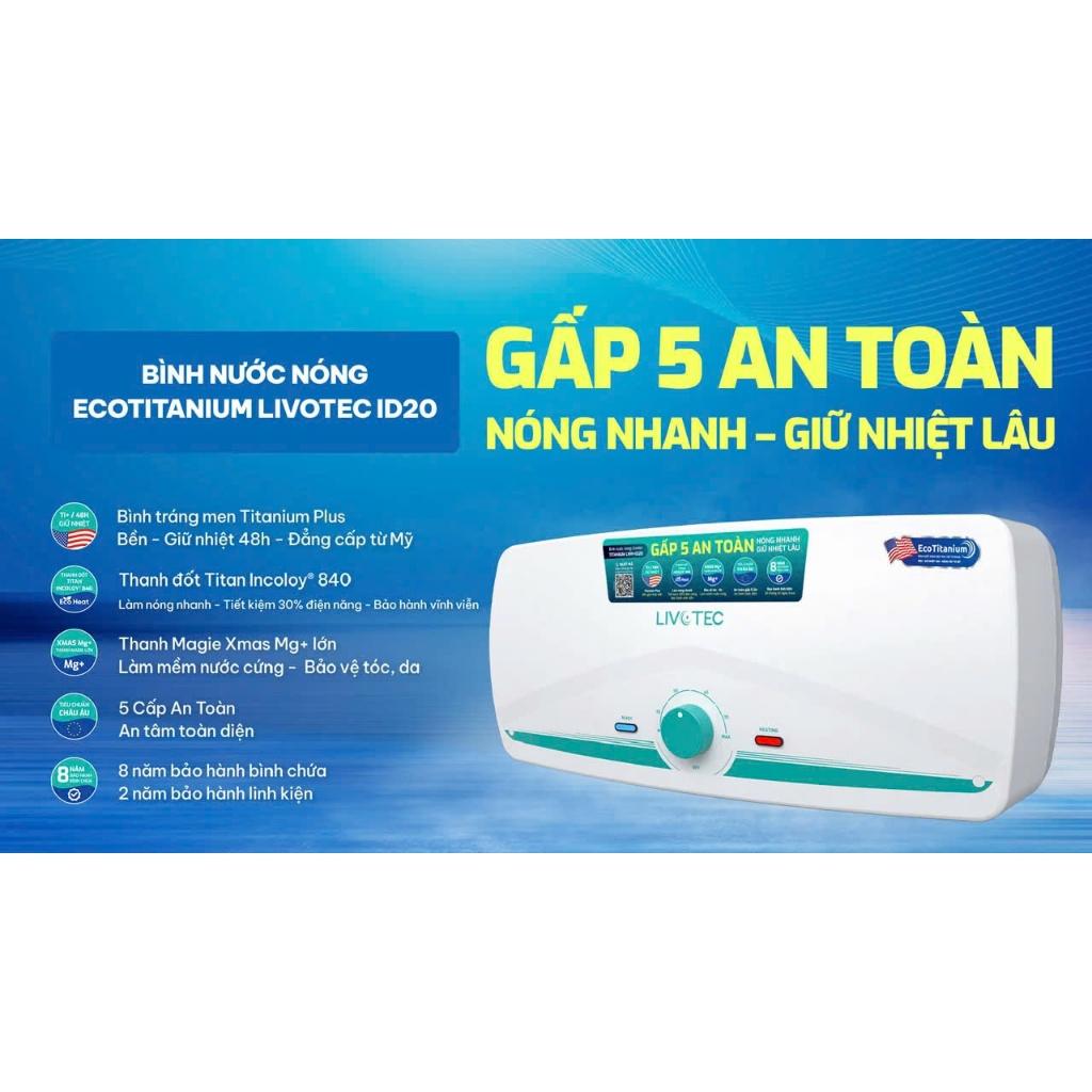 Bình nước nóng 30L Livotec LWH-ID30 5 cấp an toàn - Miễn phí vận chuyển toàn quốc - Bảo hành 24 tháng - Hàng Chính Hãng