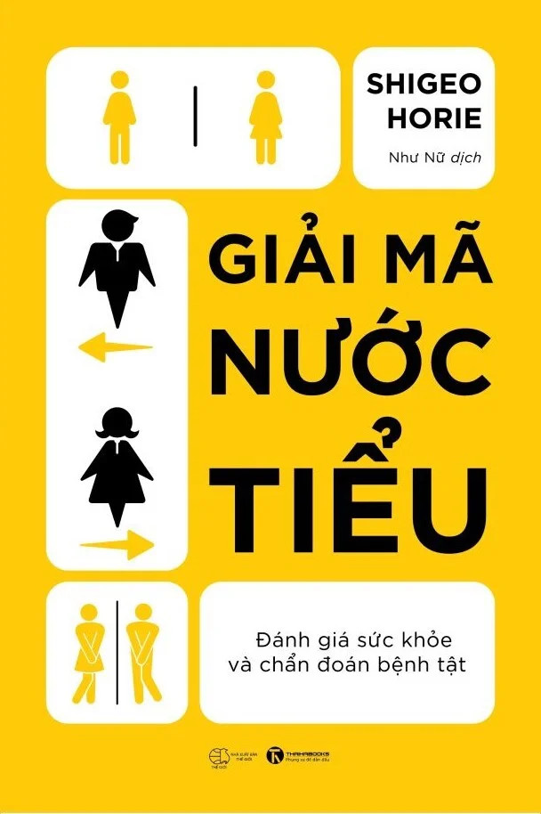 Giải Mã Nước Tiểu - Shigeo Horie - Như Nữ dịch - (bìa mềm)