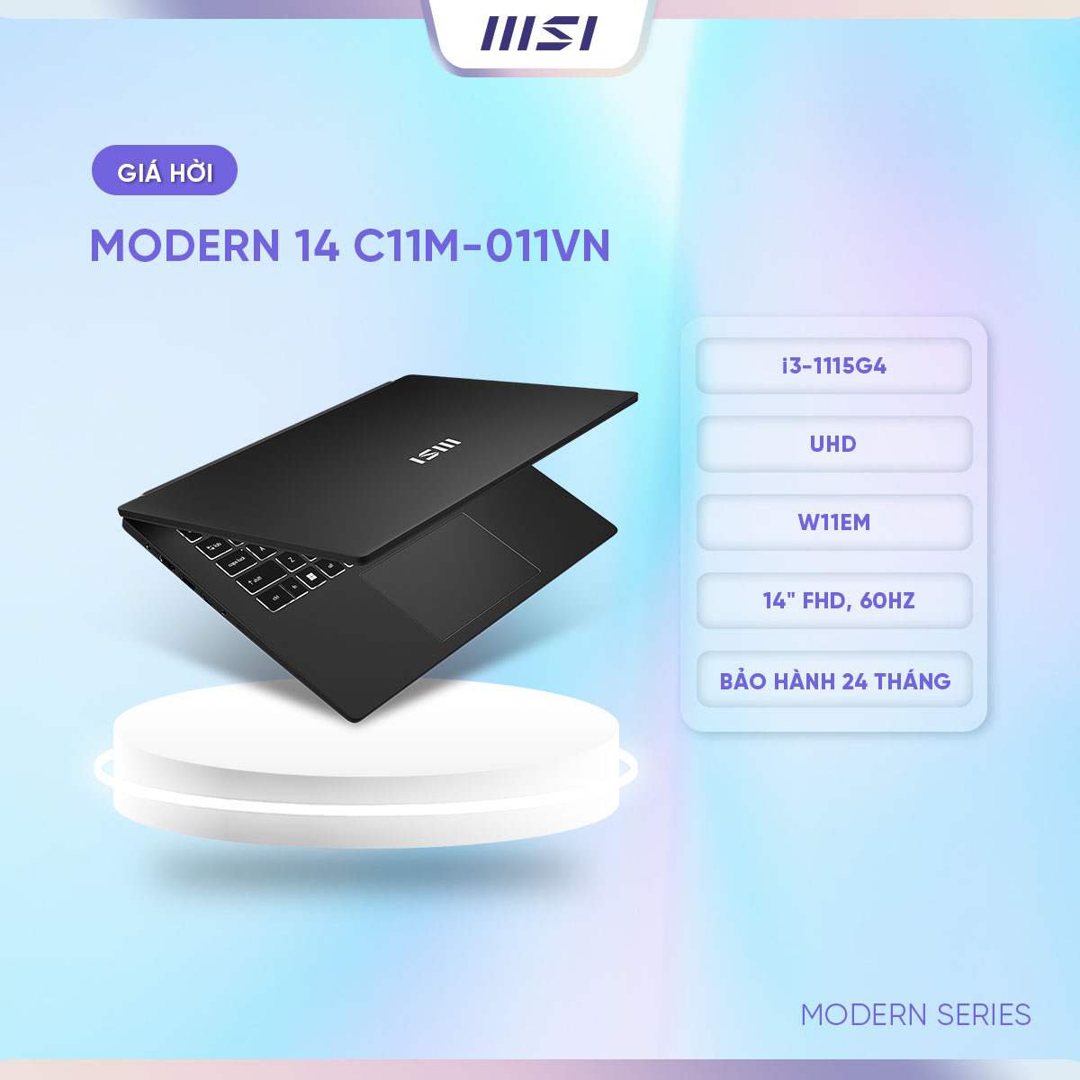 MSI Laptop Modern 14 C11M-011VN|Intel i3-1115G4|Card UHD|Ram 8GB| Bộ nhớ 512GB SSD|Màn hình 14&quot; FHD, 60Hz, 45% [Hàng chính hãng]