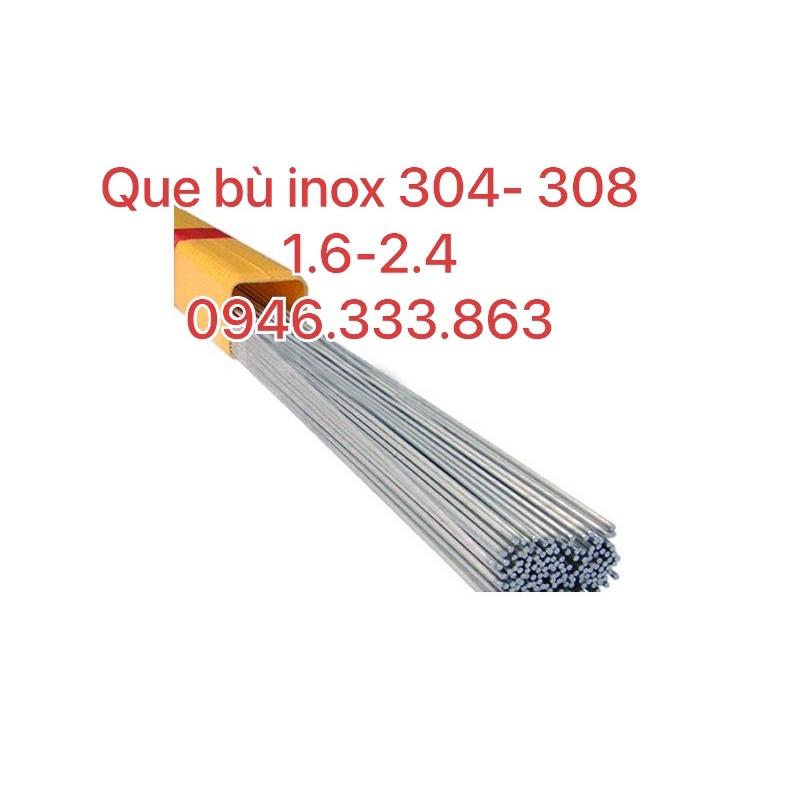 Que Hàn Bù Inox 304-308 1.6 -2.4 Giá Nhập Trực Tiếp Giá Tốt