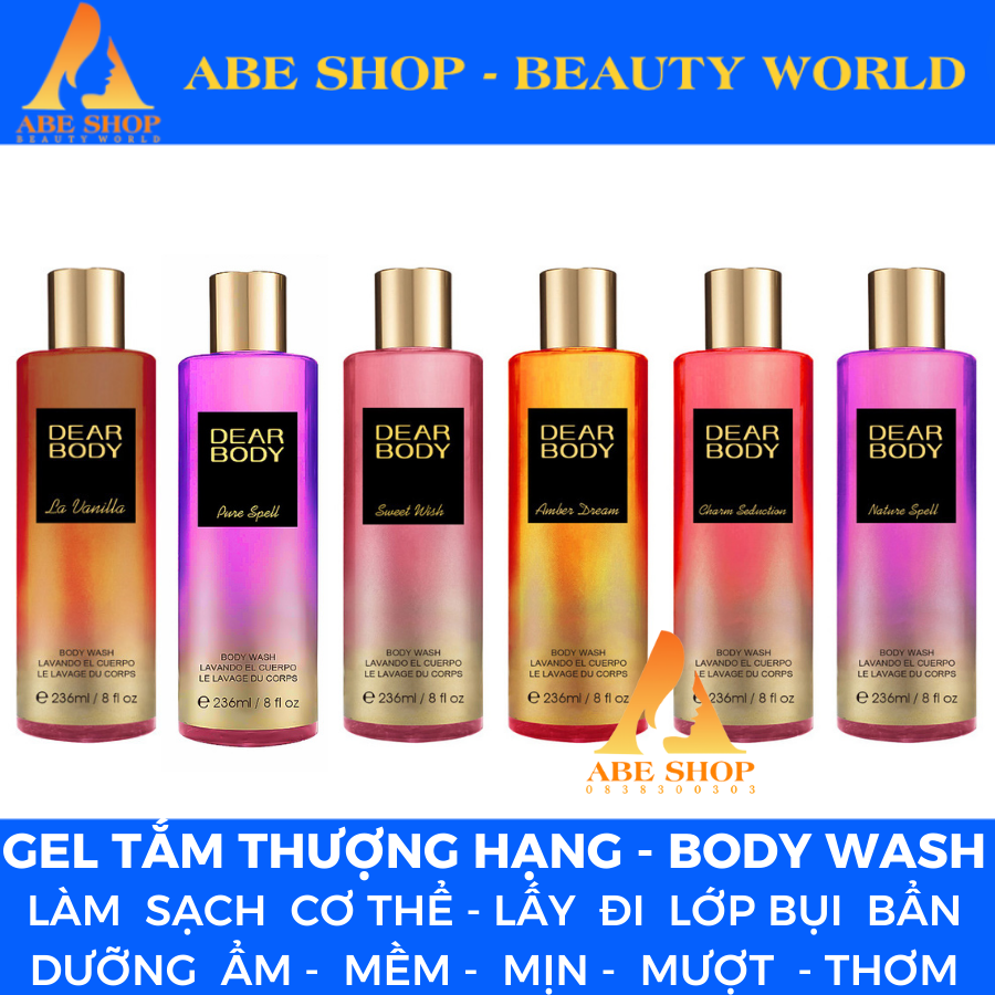 Gel Tắm Nước Hoa - Body Wash DEAR BODY 236ml - Làm Sạch Bề Mặt Cơ Thể - Giúp Da Mềm Mịn - Cấp Ẩm - Hương Thơm Hấp Dẫn