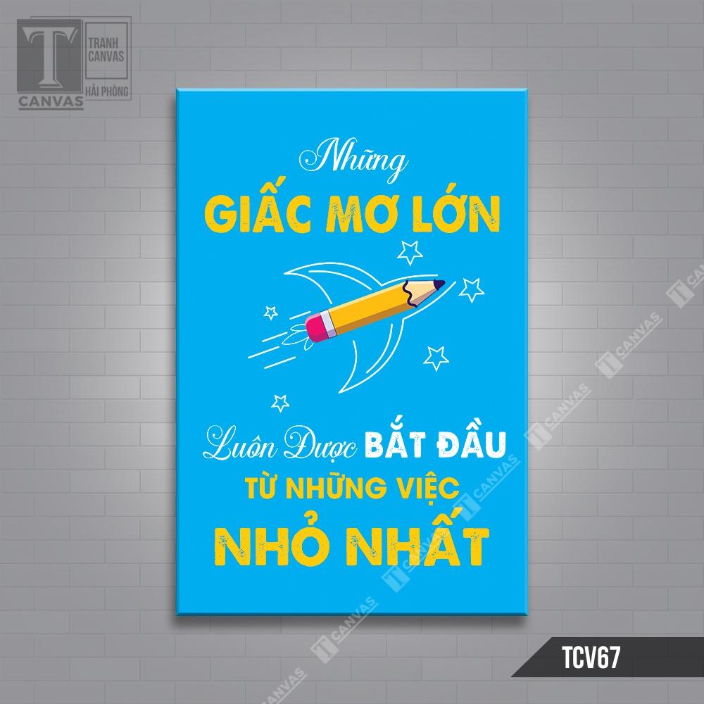 Tranh Canvas treo tường động lực văn phòng câu nói slogan truyền cảm hứng làm việc TCV67-70