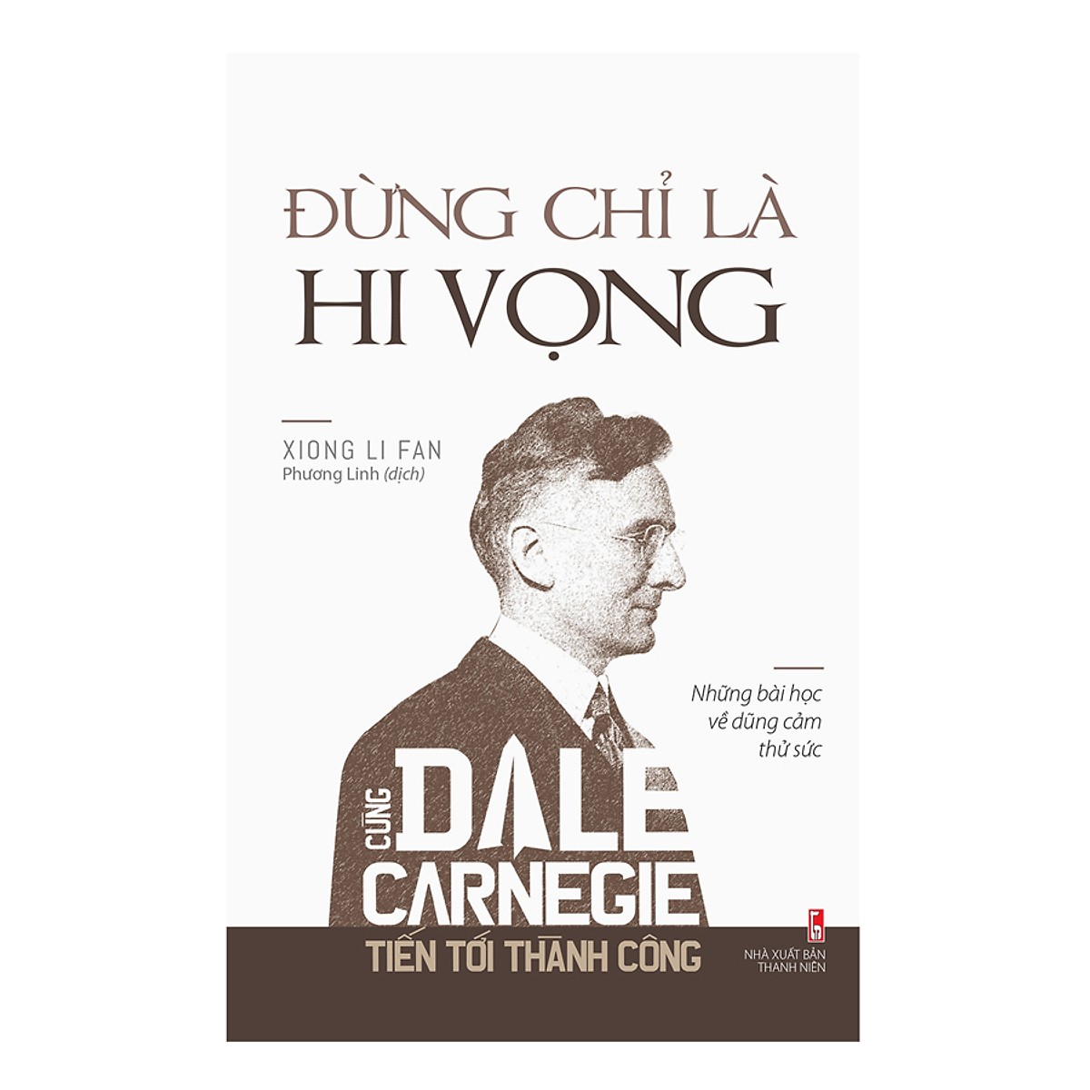 Bộ Cùng Dale Carnegie Tiến Tới Thành Công (Tặng kèm móc khóa ngẫu nhiên)