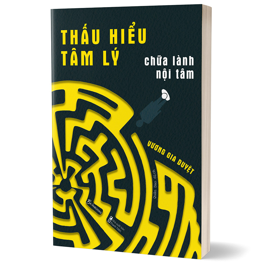 Thấu Hiểu Tâm Lý, Chữa Lành Nội Tâm - Liều Thuốc Xoa Dịu Những Vết Thương Tâm Lý Phổ Biến Nhất