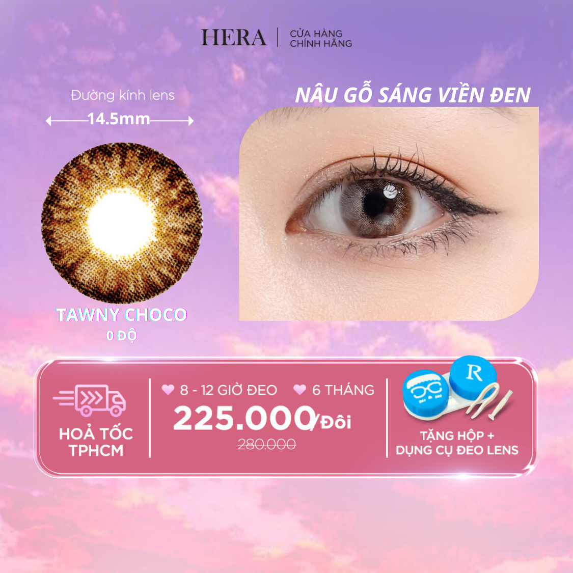 Kính Áp Tròng Hera Nâu Gỗ Sáng Viền Đen Không Độ TAWNY CHOCO Nhập Khẩu Hàn Quốc Lens Không Cận 6 Tháng