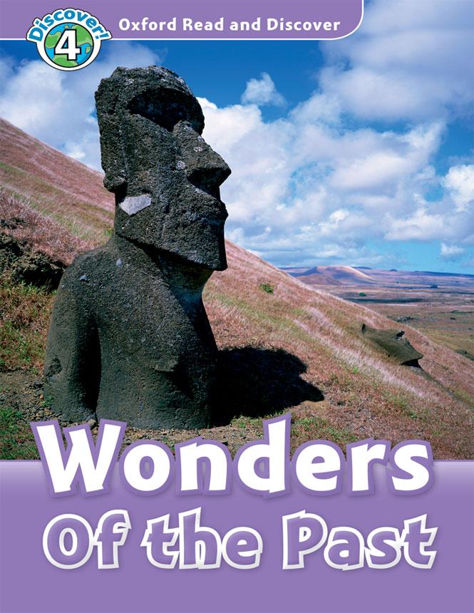 Oxford Read and Discover 4 Wonders of the Past