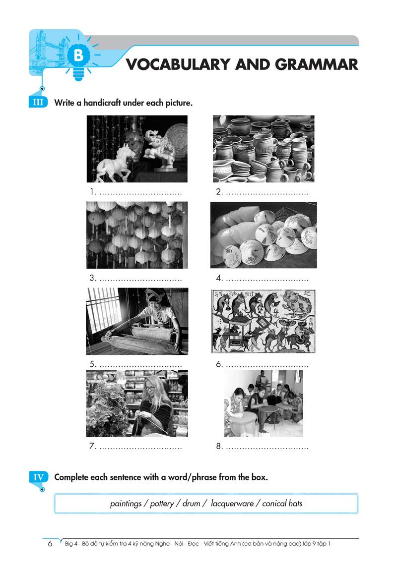 Big 4 Bộ Đề Tự Kiểm Tra 4 Kỹ Năng Nghe - Nói - Đọc - Viết (Cơ Bản Và Nâng Cao) Tiếng Anh Lớp 9 Tập 1