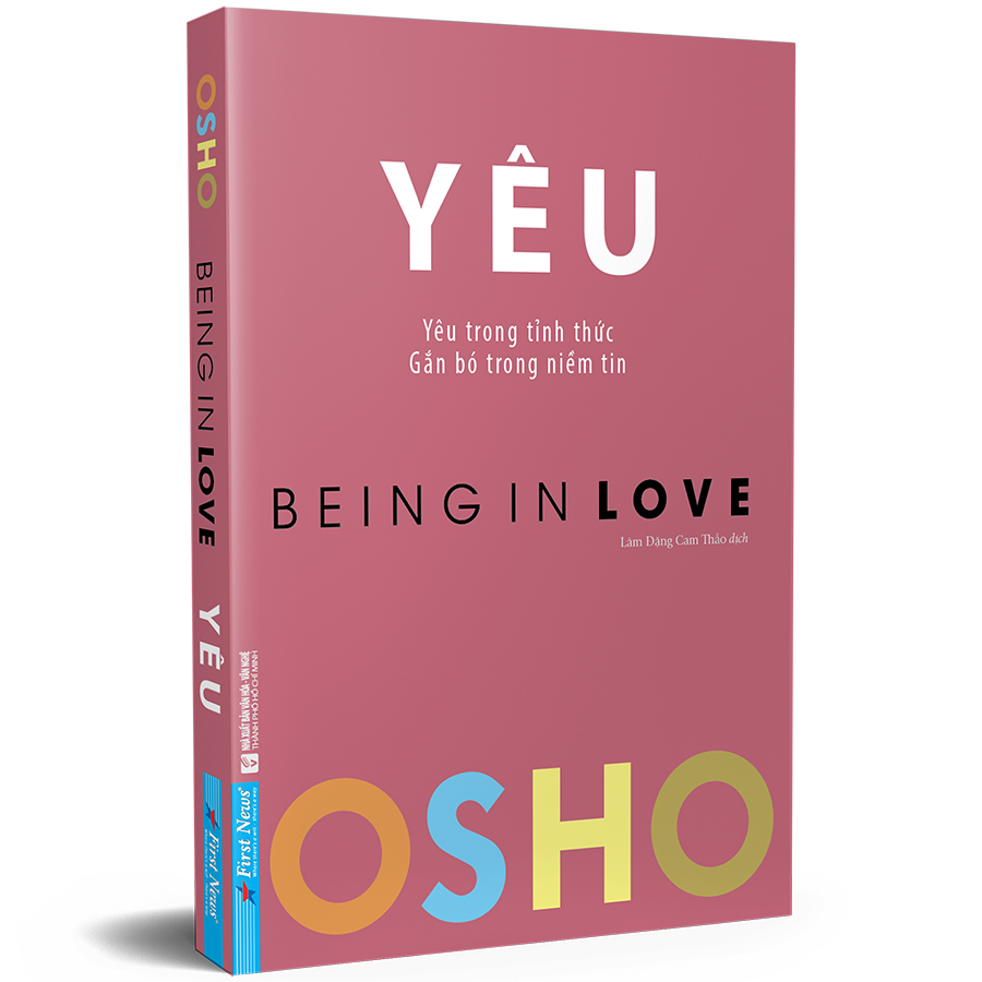 Sách OSHO Yêu - Being In Love - Yêu Trong Tỉnh Thức