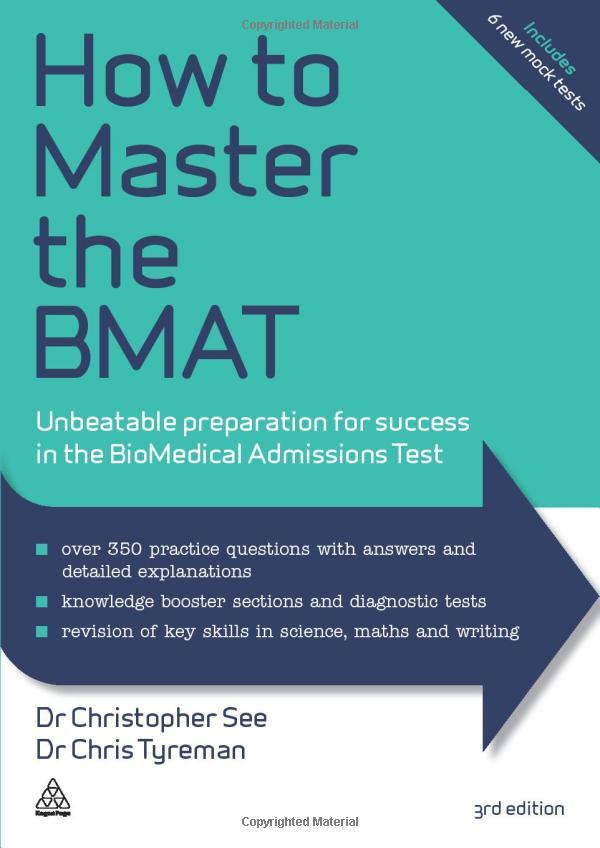 How To Master The BMAT: Unbeatable Preparation For Success In The Biomedical Admissions Test