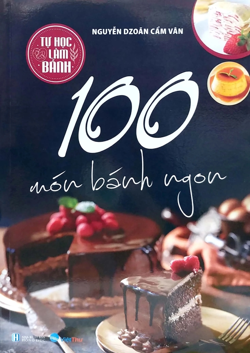 Tự Học Làm Bánh - 100 Món Bánh Ngon - VT