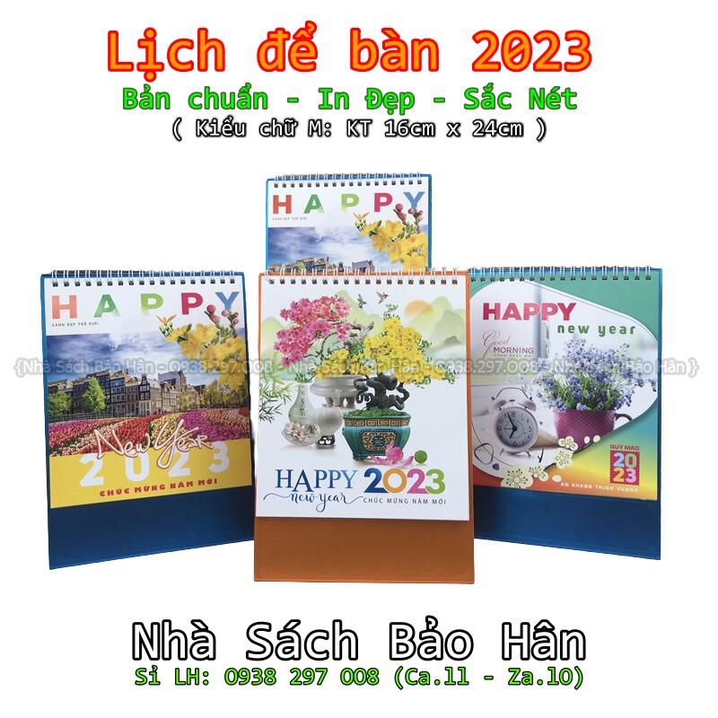 Lịch để bàn 2023 ( Kiểu chữ A: KT 24cm*16cm và Kiểu chữ M: KT 16cm x 24cm) có ngày âm(mẫu ngẫu nhiên)