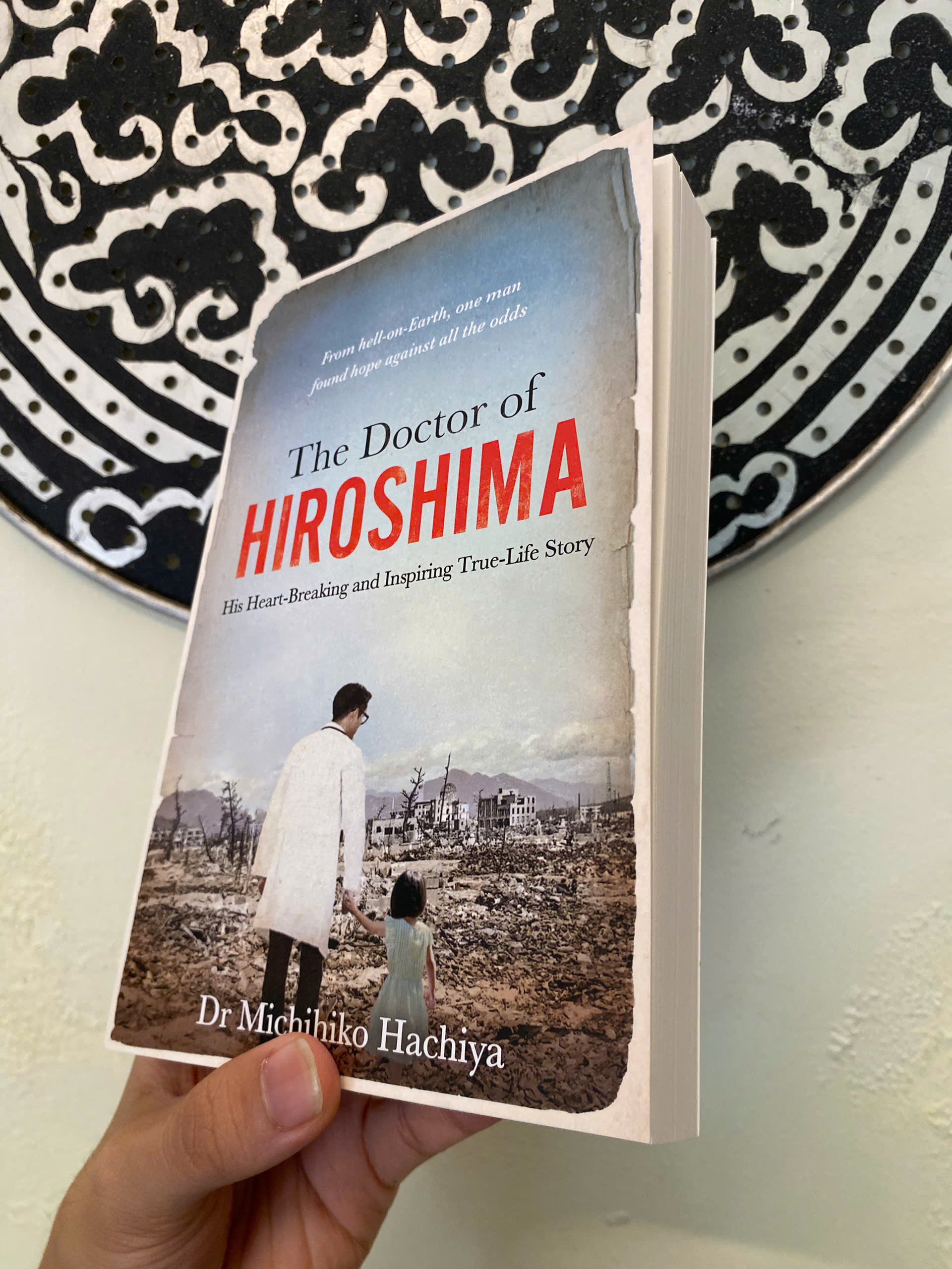 Sách - The Doctor of Hiroshima: Heartbreaking and Inspiring Life Story by Michihiko Hachiya