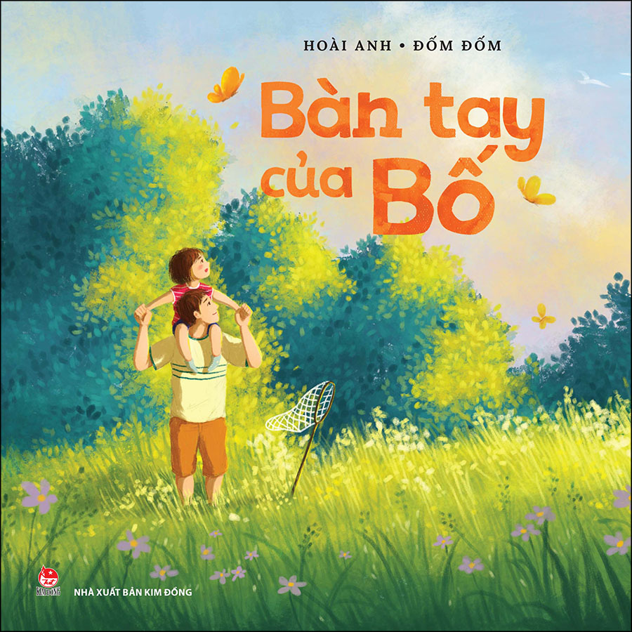 Combo 2 Cuốn sách: Bố Ơi, “Mèo Con” Cần Bố! + Bàn Tay Của Bố