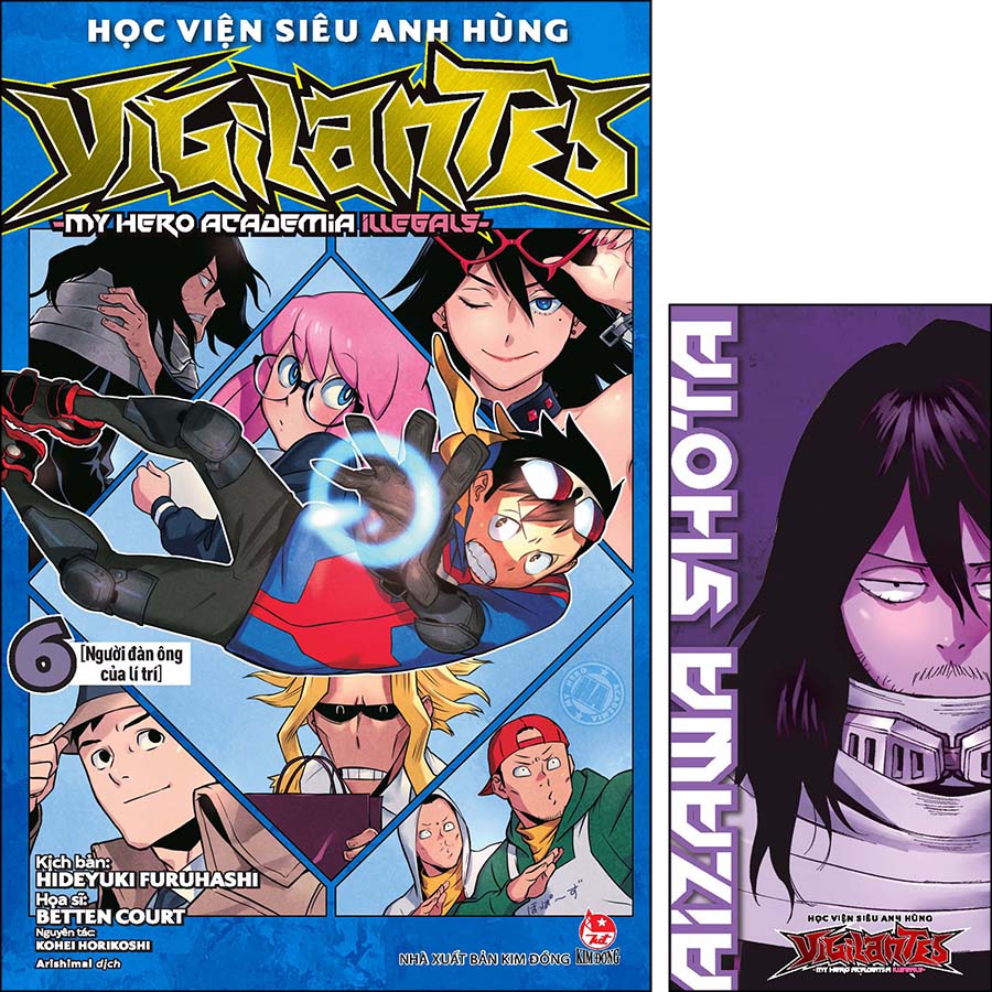 Học Viện Siêu Anh Hùng Vigilantes - My Hero Academia Illegals Tập 6: Người Đàn Ông Của Lí Trí [Tặng Kèm Bookmark Nhân Vật]