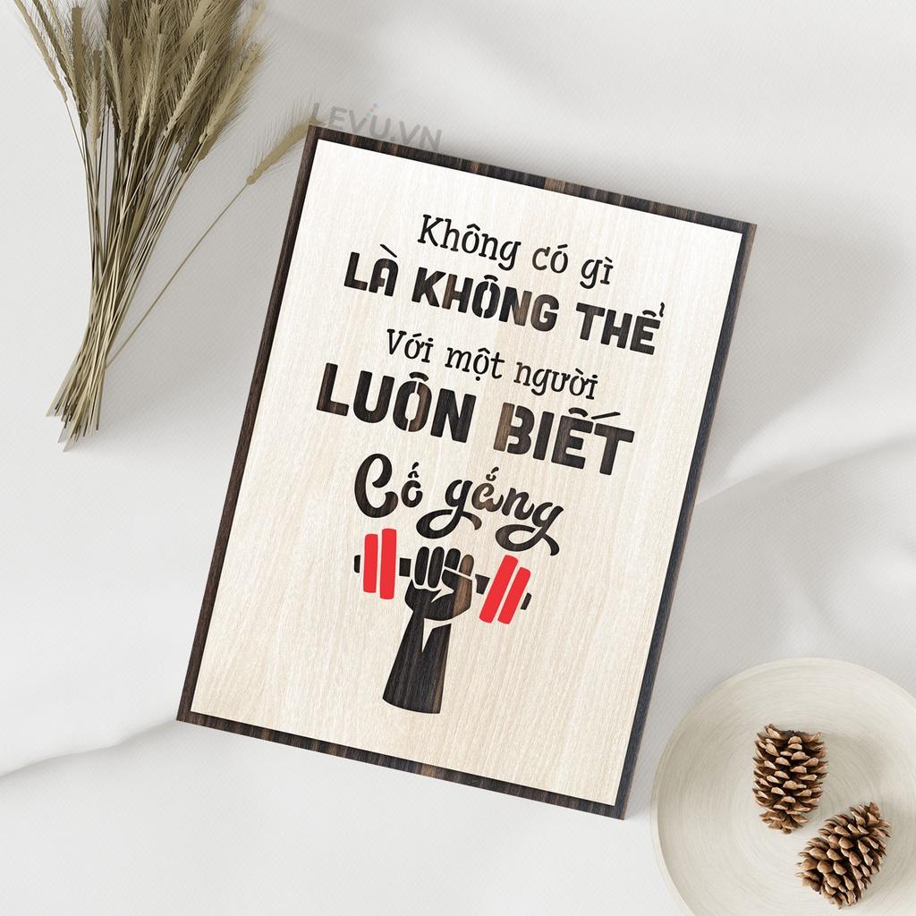 Tranh treo tường gỗ LEVU LV023 "Không có gì là không thể với một người luôn biết cố gắng"