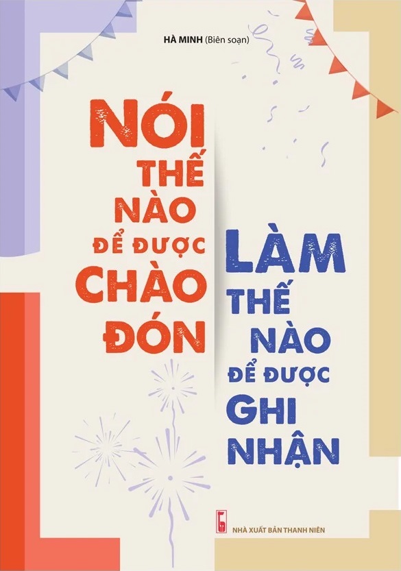 Nói Thế Nào Để Được Chào Đón, Làm Thế Nào Để Được Ghi Nhận