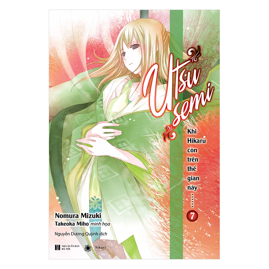 Khi Hikaru Còn Trên Thế Gian Này - Tập 7: UTSUSEMI (Tặng Kèm Bookmark + Postcard)