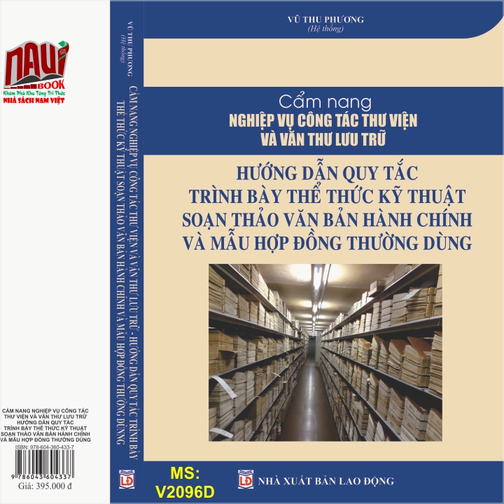 Sách Cẩm Nang Nghiệp Vụ Công Tác Thư Viện Và Văn Thư Lưu Trữ - Hướng Dẫn Quy Tắc Trình Bày Thể Thức Kỹ Thuật Soạn Thảo Văn Bản Hành Chính Và Mẫu Hợp Đồng Thường Dùng - V2096D