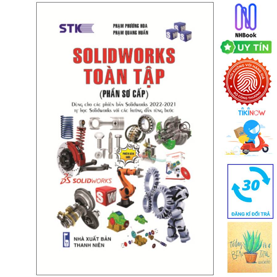 Solidworks Toàn Tập (Phần Sơ Cấp) - Tặng sổ tay xương rồng