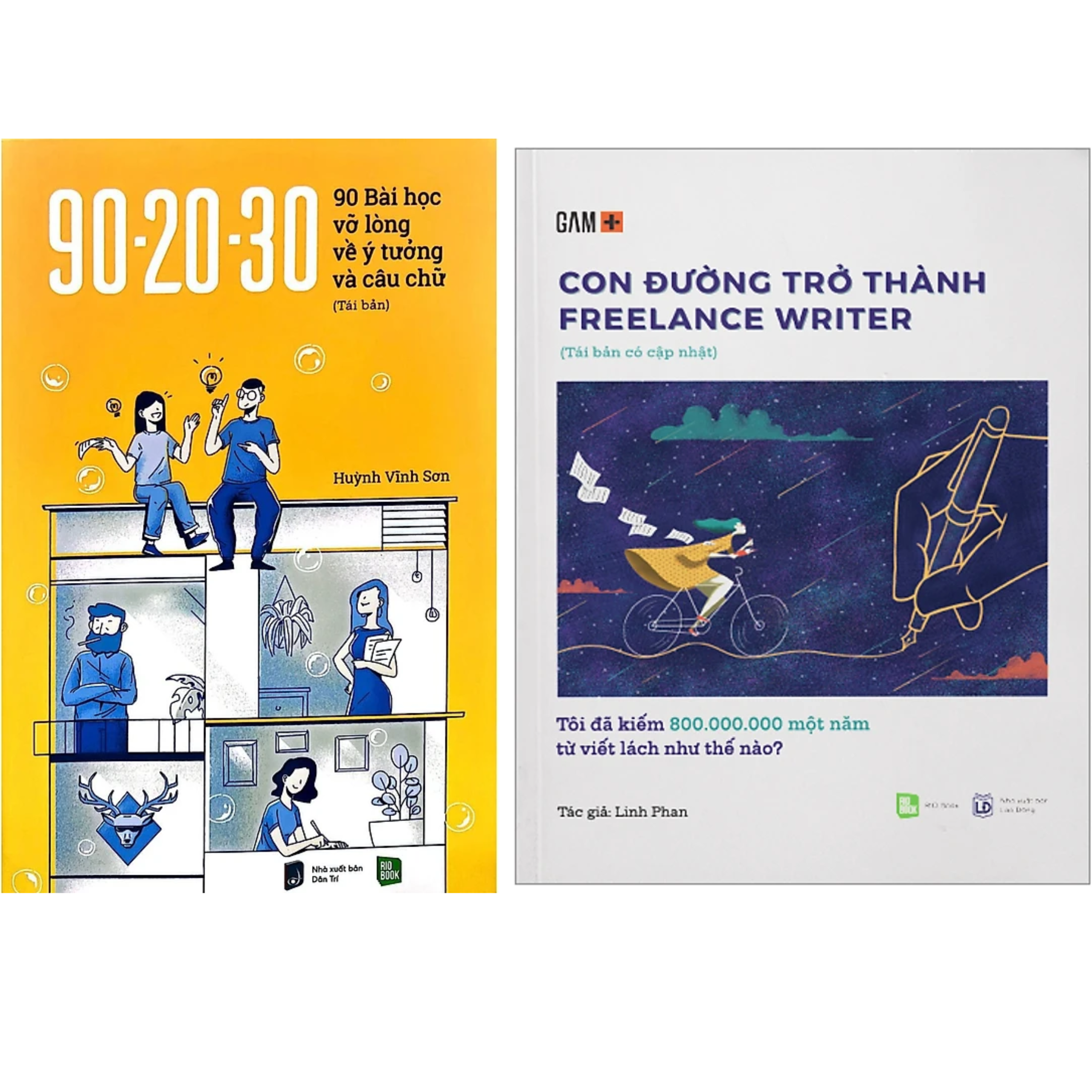 Combo 2Q: 90-20-30 90 Bài Học Vỡ Lòng Về Ý Tưởng Và Câu Chữ + Con Đường Trở Thành Freelance Writer - Tôi Đã Kiếm 800.000.000 Một Năm Từ Viết Lách Như Thế Nào?