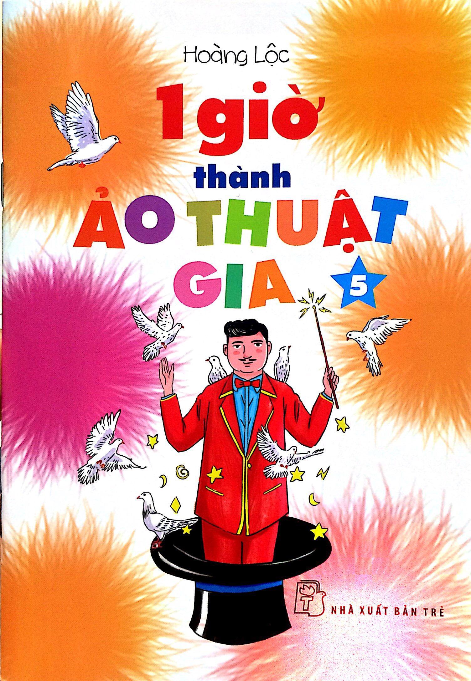 Sách 1 Giờ Thành Ảo Thuật Gia 05