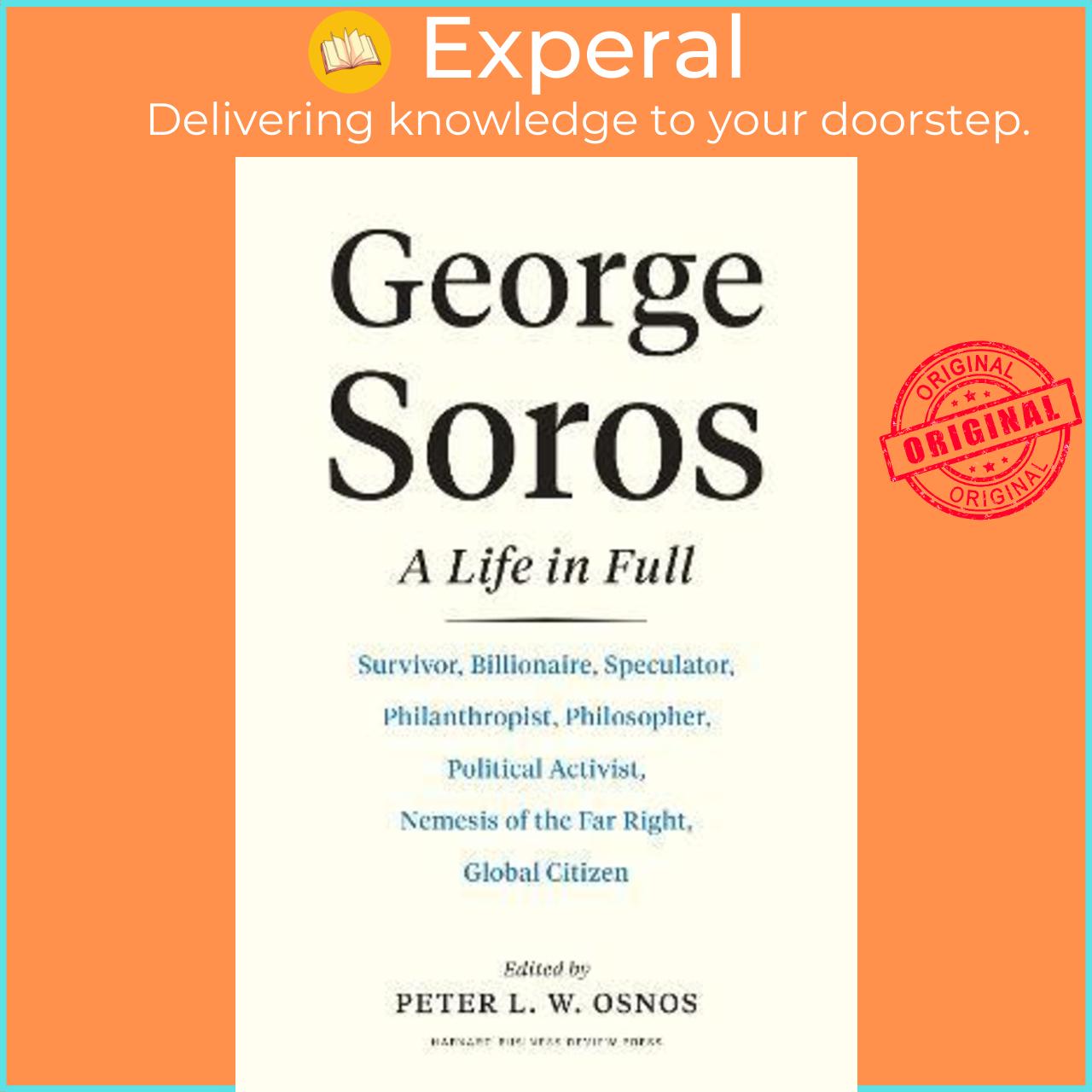 Sách - George Soros : A Life In Full by Peter L. W. Osnos