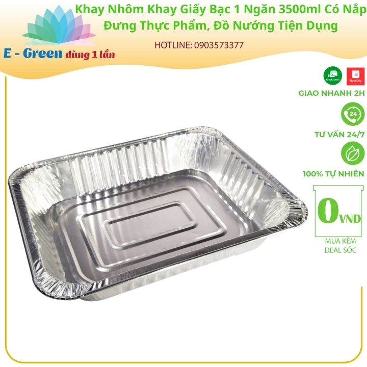 Combo 10-50 Khay Nhôm, Khay Giấy Bạc 1 Ngăn 3500ml Có Nắp, Đựng Thực Phẩm, Đồ Nướng,Tiện Lợi - Egreen dùng 1 lần