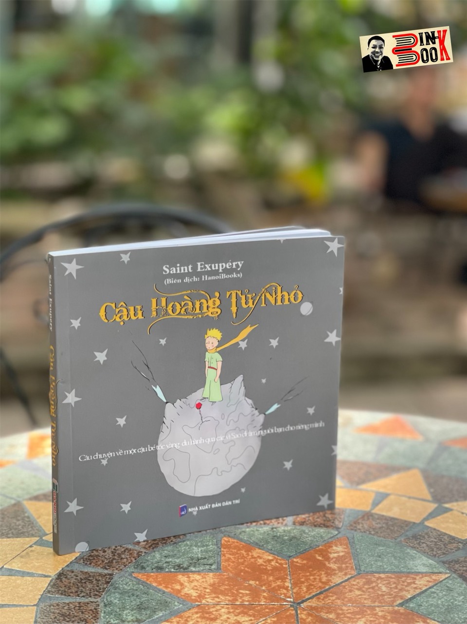 CẬU HOÀNG TỬ NHỎ - Saint-Exupéry  - Hanoibooks – NXB Dân Trí