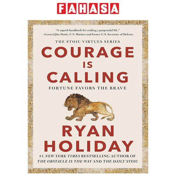 Sách ngoại văn: Courage Is Calling - Fortune Favors The Brave