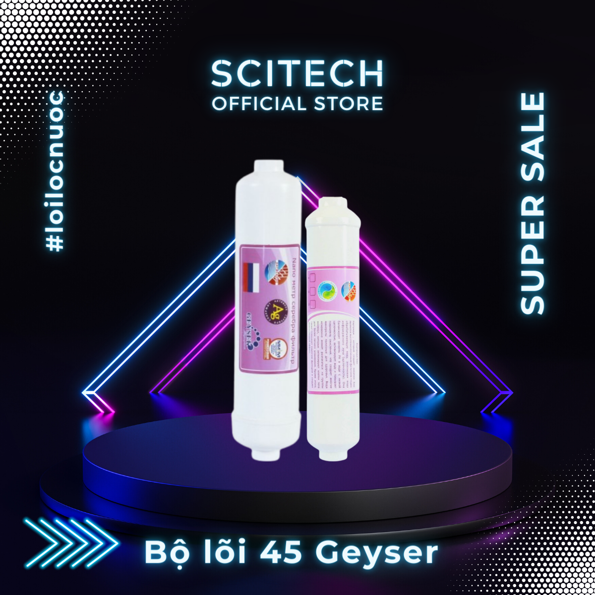 Bộ lõi số 4,5 máy lọc nước Nano Geyser TK by Scitech - Hàng chính hãng