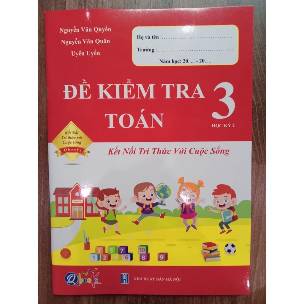 Sách - Đề Kiểm Tra Toán 3 Học Kì 2 - Kết Nối Tri Thức Với Cuộc Sống