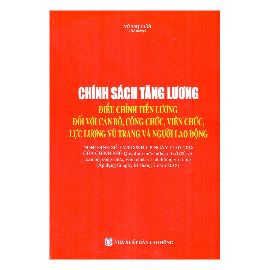 Chính Sách Tăng Lương, Điều Chỉnh Tiền Lương Đối Với Cán Bộ, Công Chức, Viên Chức, Lực Lượng Vũ Trang Và Người Lao Động