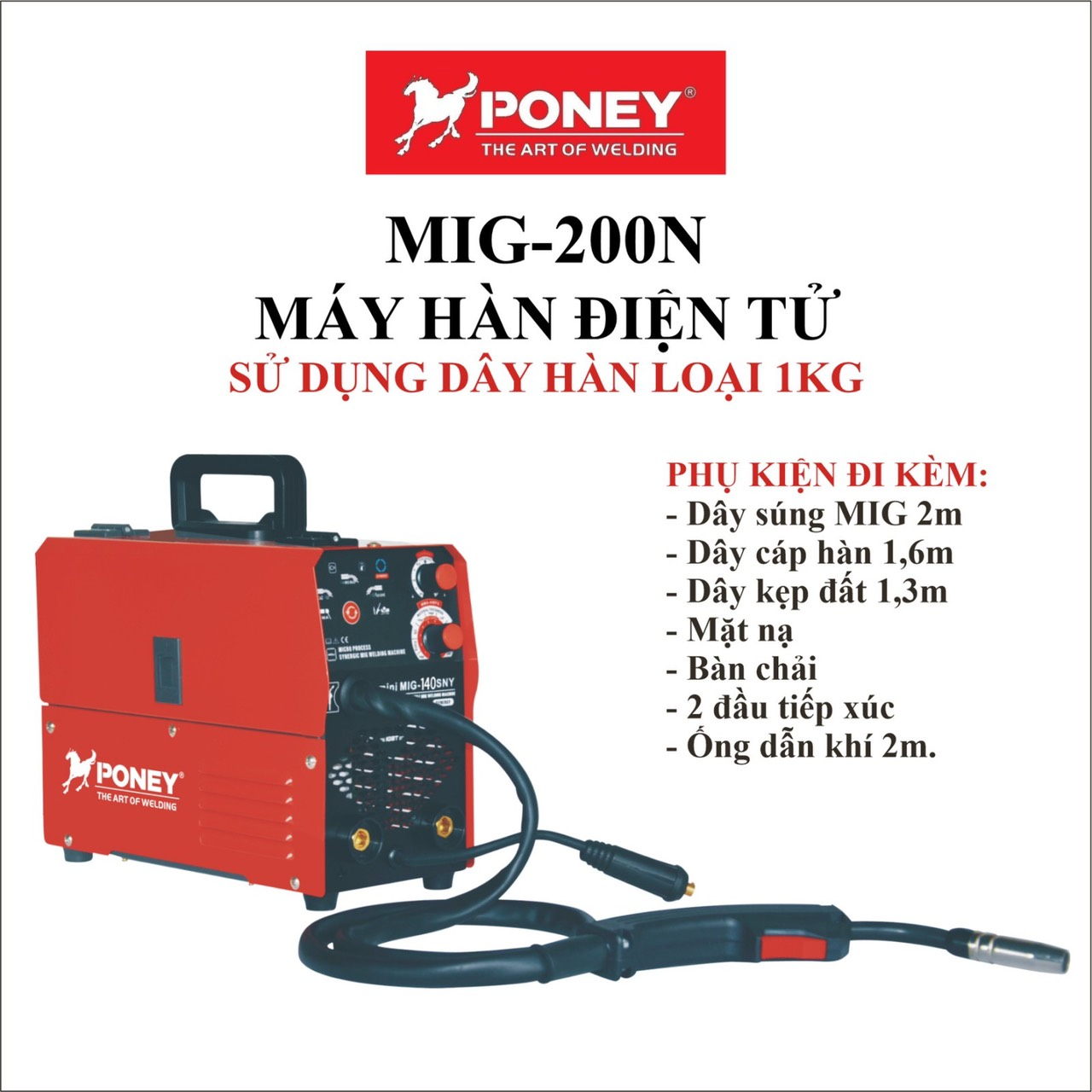 MÁY HÀN ĐIỆN TỬ 4.5KVA MIG-200N  PONEY - HÀNG CHÍNH HÃNG