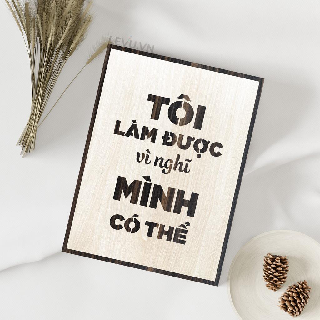 Tranh câu nói hay LEVU LV050 "Tôi làm được vì nghĩ mình có thể"