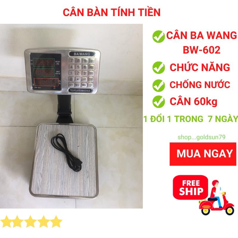 cân điện tử tính tiền chống nước BA WANG - ( 60kg ) dùng cho bán hàng hải sản