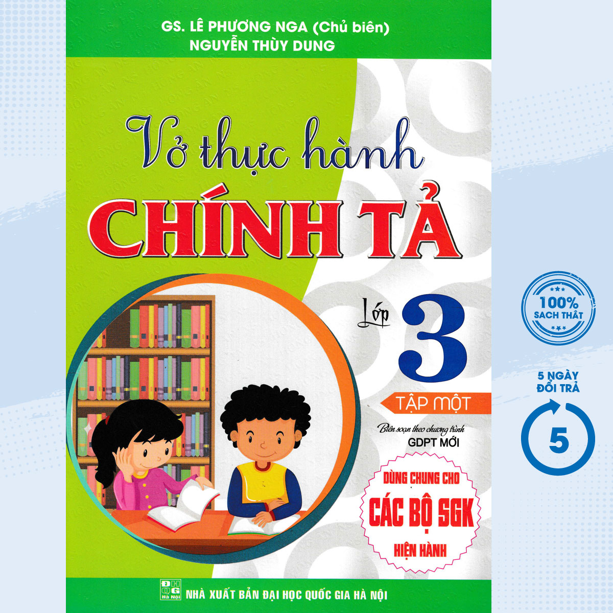 Vở Thực Hành Chính Tả Lớp 3 - Tập 1 (Dùng Chung Cho Các Bộ SGK Hiện Hành)  - HA