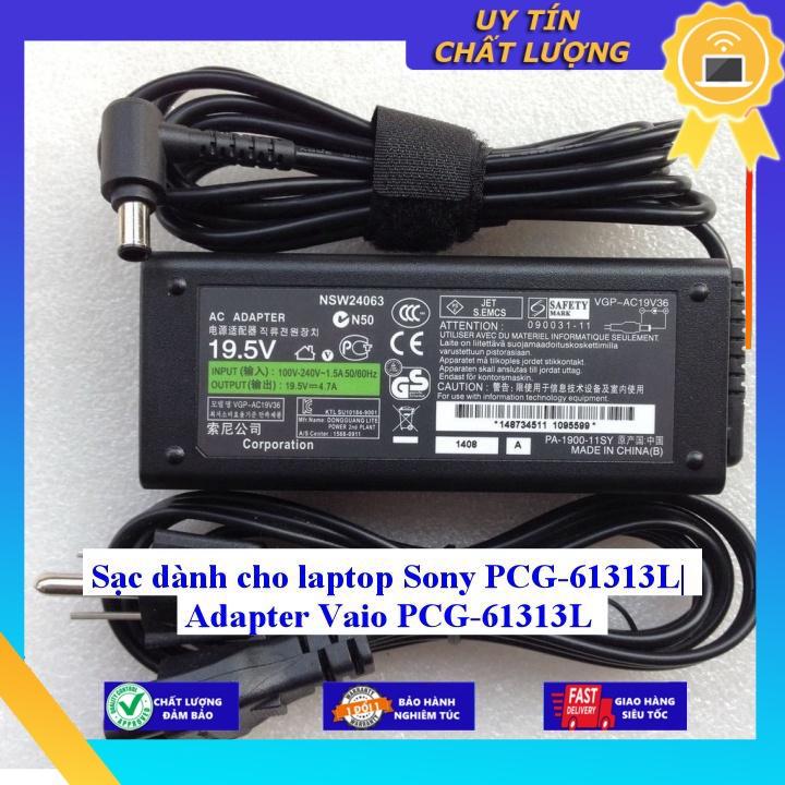 Sạc dùng cho laptop Sony PCG-61313L| Adapter Vaio PCG-61313L - Hàng Nhập Khẩu New Seal