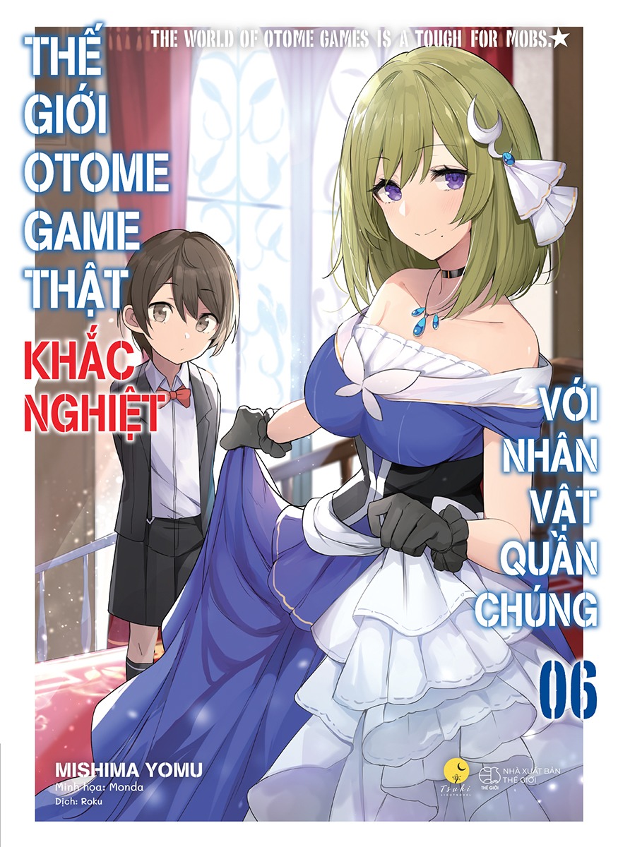 Thế Giới Otome Game Thật Khắc Nghiệt Với Nhân Vật Quần Chúng - Tập 6 - Bản Đặc Biệt - Bookmark + Postcard Hai Mặt + Khung Tranh Mica + Lịch 2023 Khổ A2