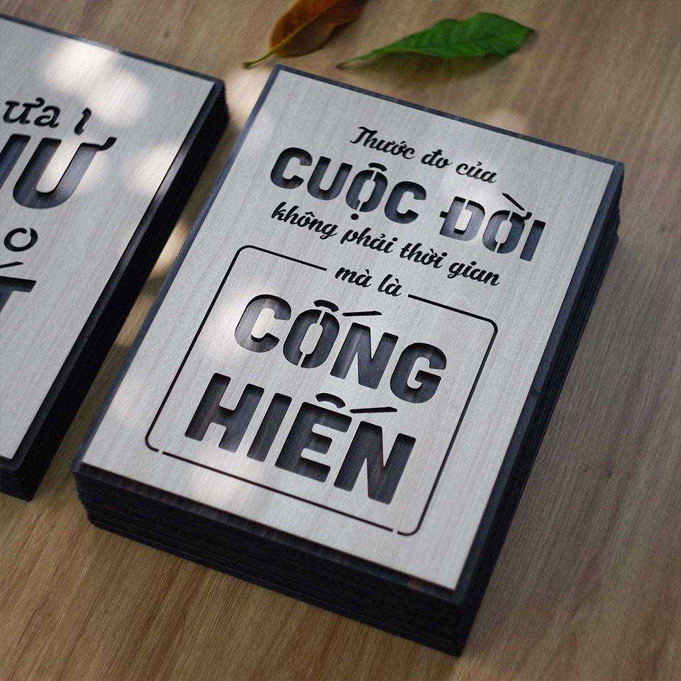 Tranh động lực bằng gỗ - Trước thước đo cuộc đời không phải thời gian mà là cống hiến