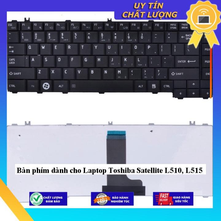 Bàn phím dùng cho Laptop Toshiba Satellite L510 L515 - Hàng Nhập Khẩu New Seal