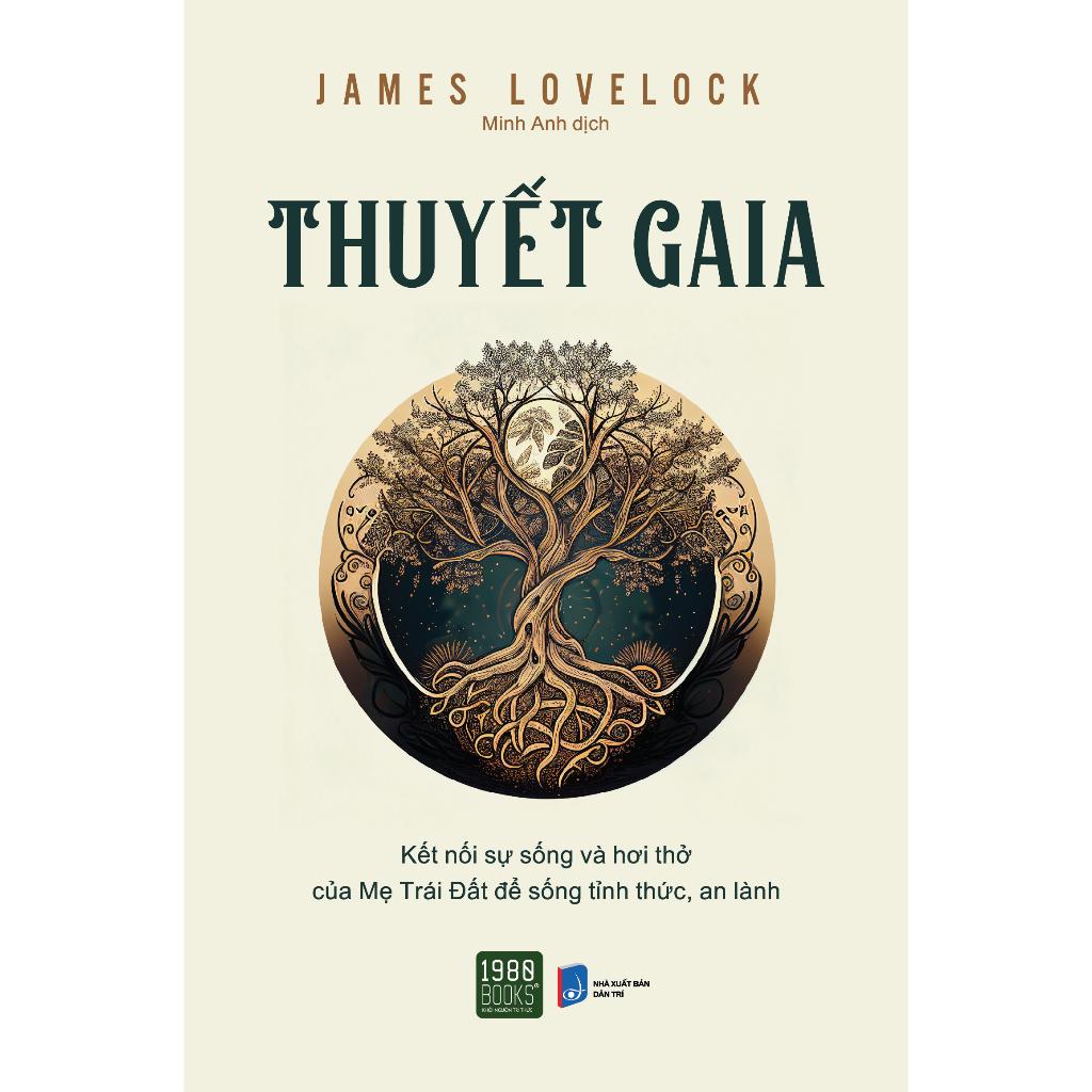 Sách Thuyết GAIA - James LoveLock - 1980Books - BẢN QUYỀN