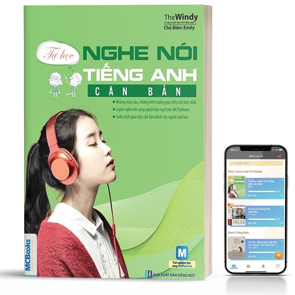 Sách - Tự Học Nghe Nói Tiếng Anh Căn Bản Dành Cho Người Mất Gốc - Học Kèm App Online
