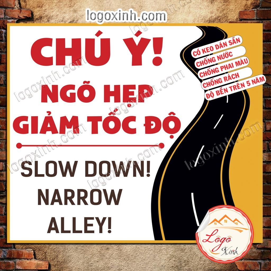 Logo Tem Sticker Cảnh Báo Chú Ý Ngõ Nhỏ Đi Chậm Để Đảm Bảo An Toàn Giao Thông, Dạng Decal Dán Có Keo Sẵn- NARROW ALLEY