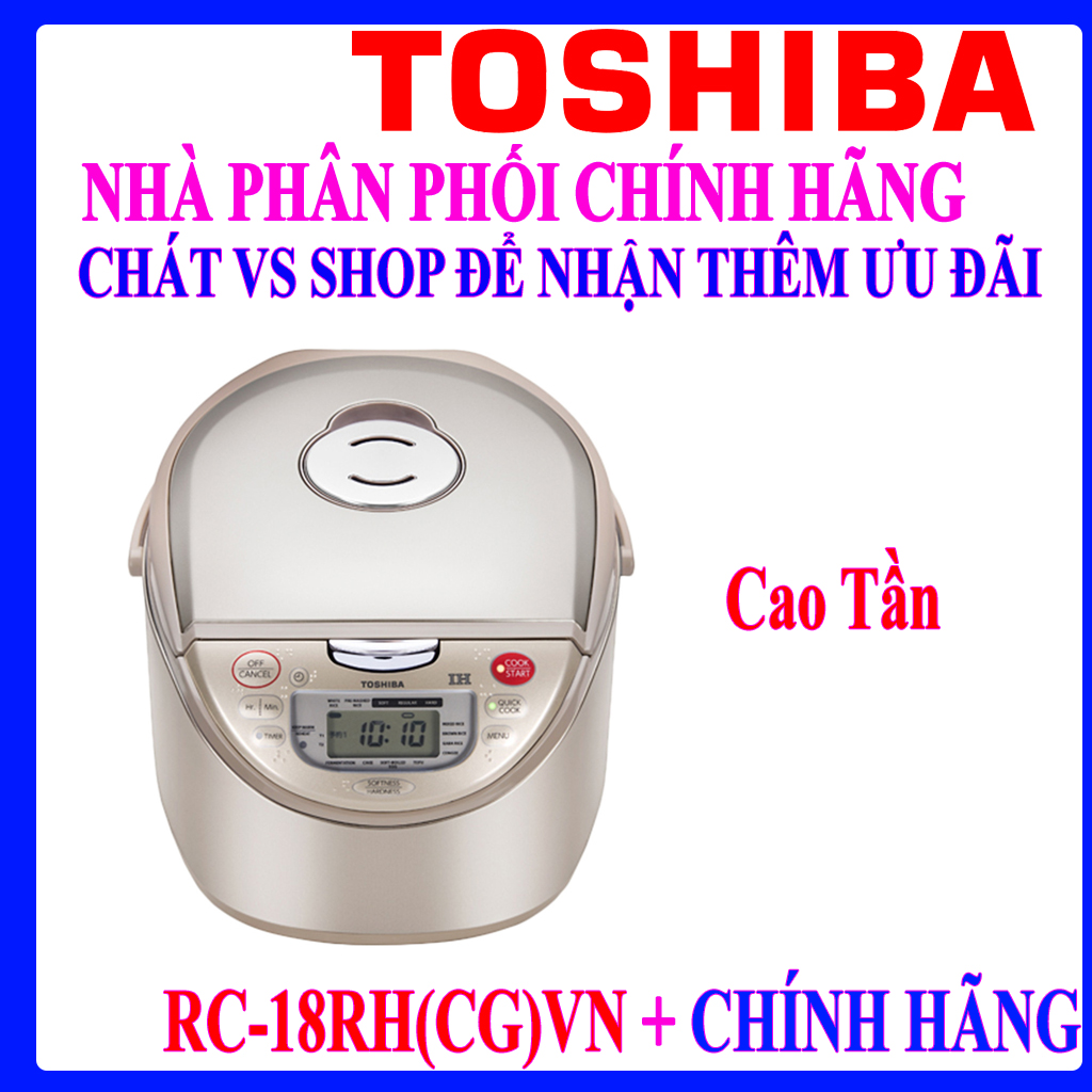 Nồi cơm điện cao tần cho Toshiba 1.8 lít RC-18RH(CG)VN